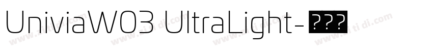 UniviaW03 UltraLight字体转换